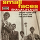 Small Faces - Sha-La-La-La-Lee