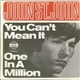 John St. John - You Can't Mean It / One In A Million