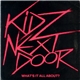 Kidz Next Door - What's It All About?